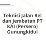 Teknisi Jalan Rel dan Jembatan PT KAI (Persero) Gunungkidul