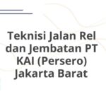 Teknisi Jalan Rel dan Jembatan PT KAI (Persero) Jakarta Barat