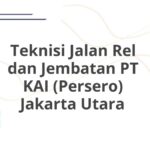Teknisi Jalan Rel dan Jembatan PT KAI (Persero) Jakarta Utara