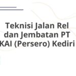 Teknisi Jalan Rel dan Jembatan PT KAI (Persero) Kediri