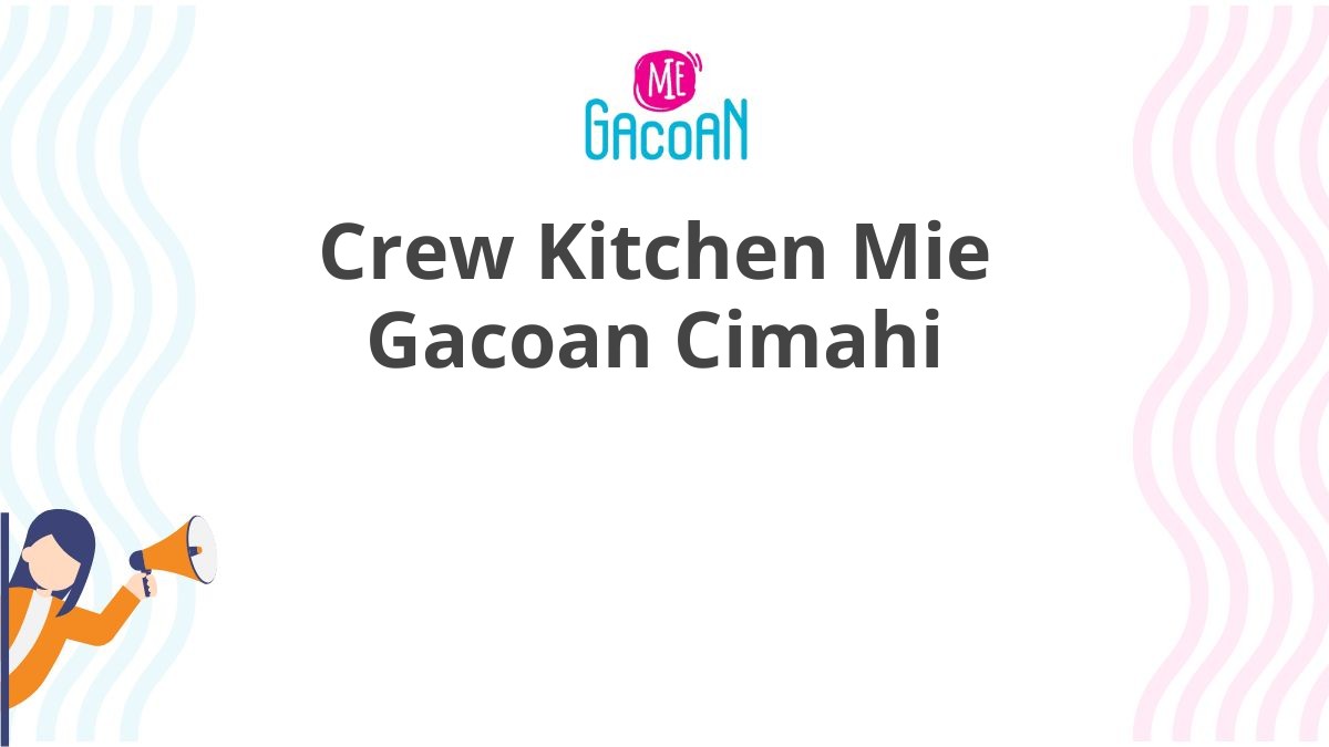 Crew Kitchen Mie Gacoan Cimahi