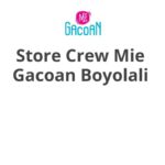 Store Crew Mie Gacoan Boyolali