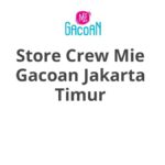 Store Crew Mie Gacoan Jakarta Timur